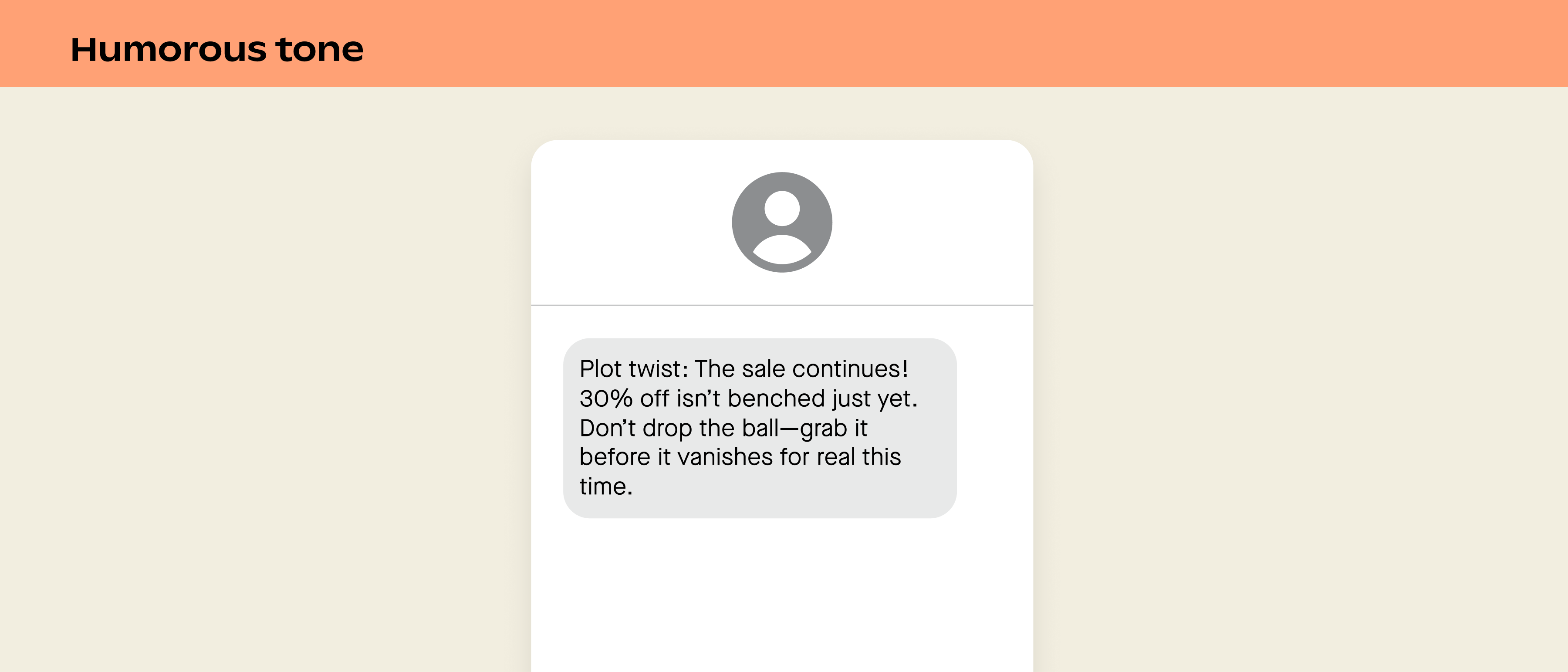 Example of what not to do in an SMS marketing campaign with an offer: humorous tone