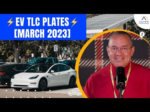 TLC PLATES March 15 2023, 10AM + NEW Uber/Lyft EV Requirement - Agape Driver Podcast 15