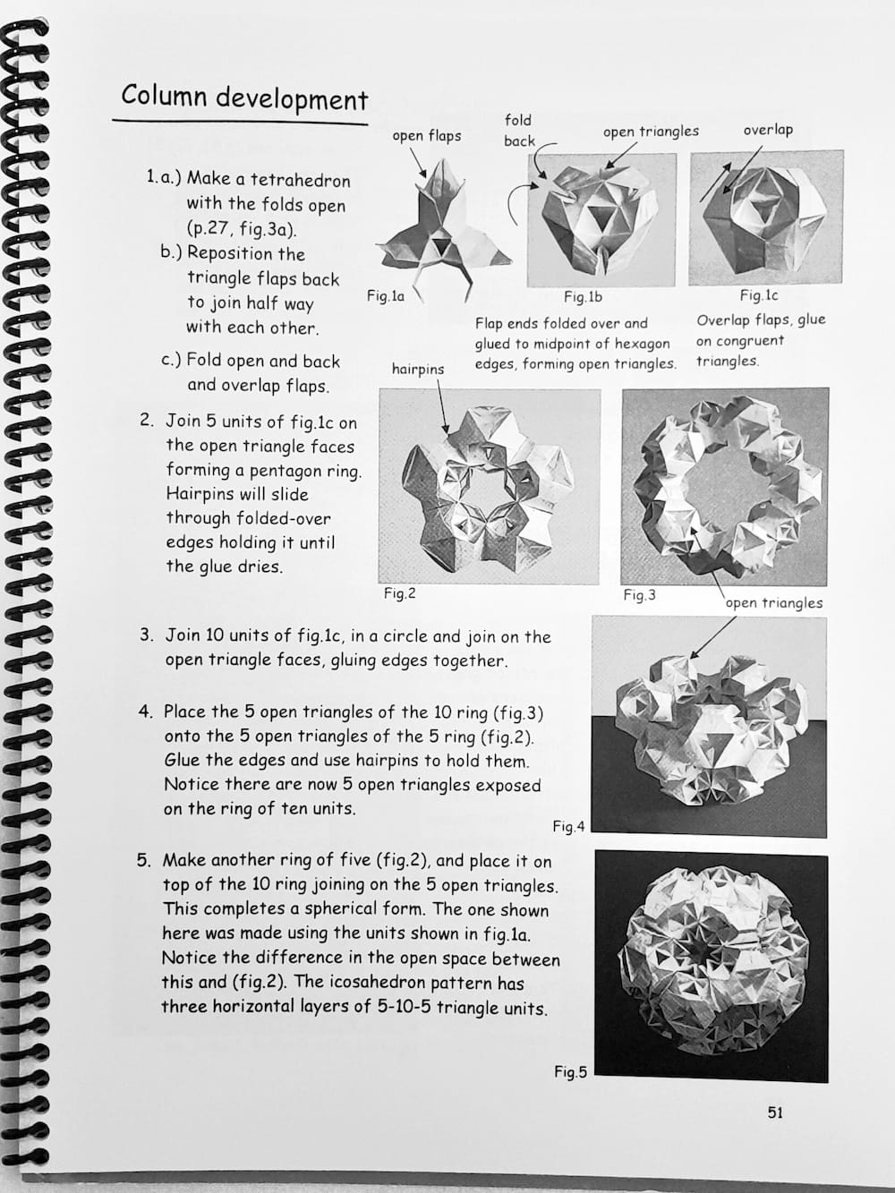 While the first one is foundational, they can be used in any order. Book 1 introduces folding and exploring the 5 Platonic solids and 3 primary polyhedra.