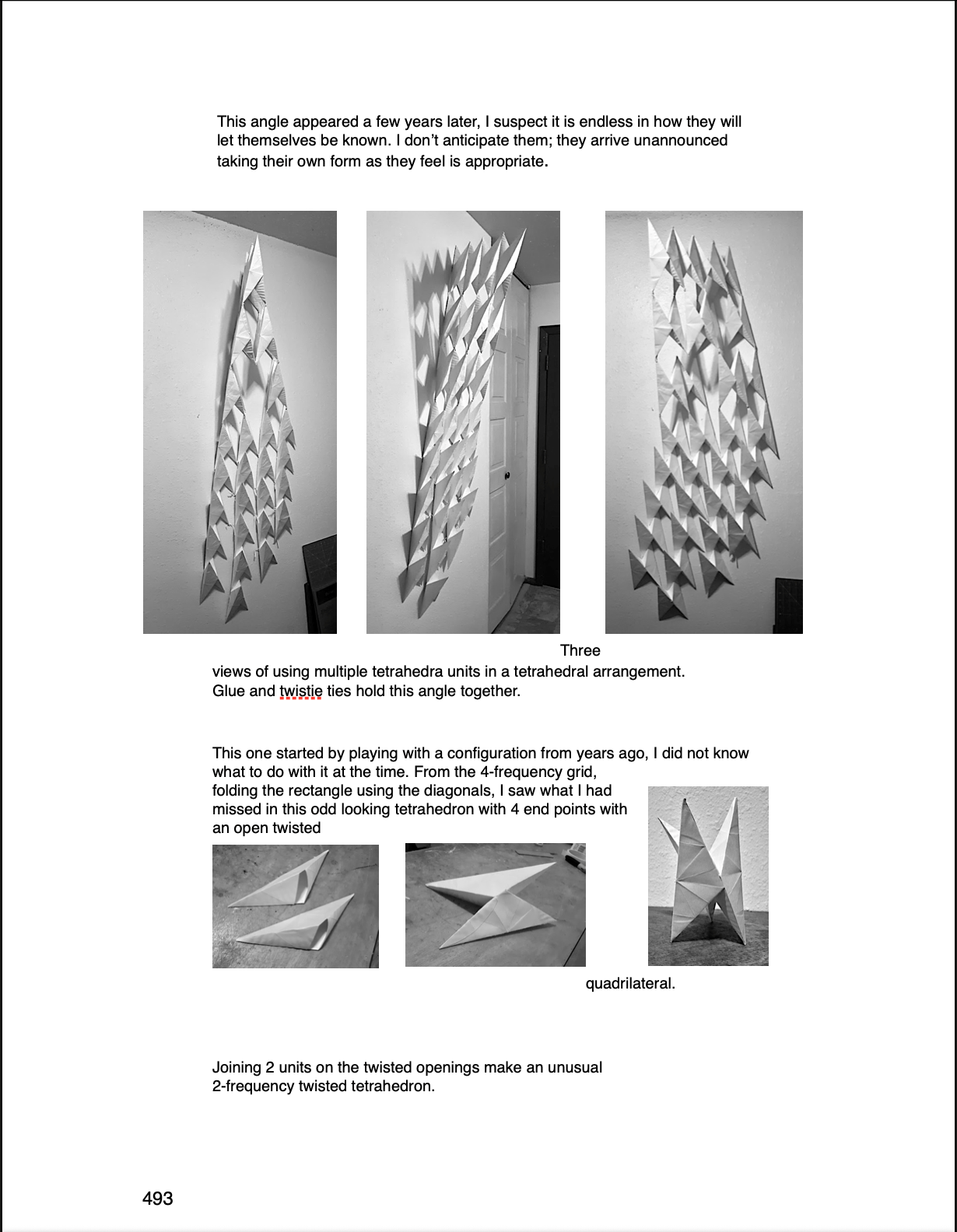 Hansen-Smith’s latest book contains extensive information about the folding process as it relates to art, geometry, transformational systems, the educational process, and the importance of ethical considerations revealed in the circle. The author presents an intimate view describing his own evolving personal expression through the practice of folding circles. Outline:
Section 1 - the practice of folding circles
Section 2 - five years of monthly blogs folding circles
Sections 3 - current exploration Contains 1,500 color photos, 150 illustrations