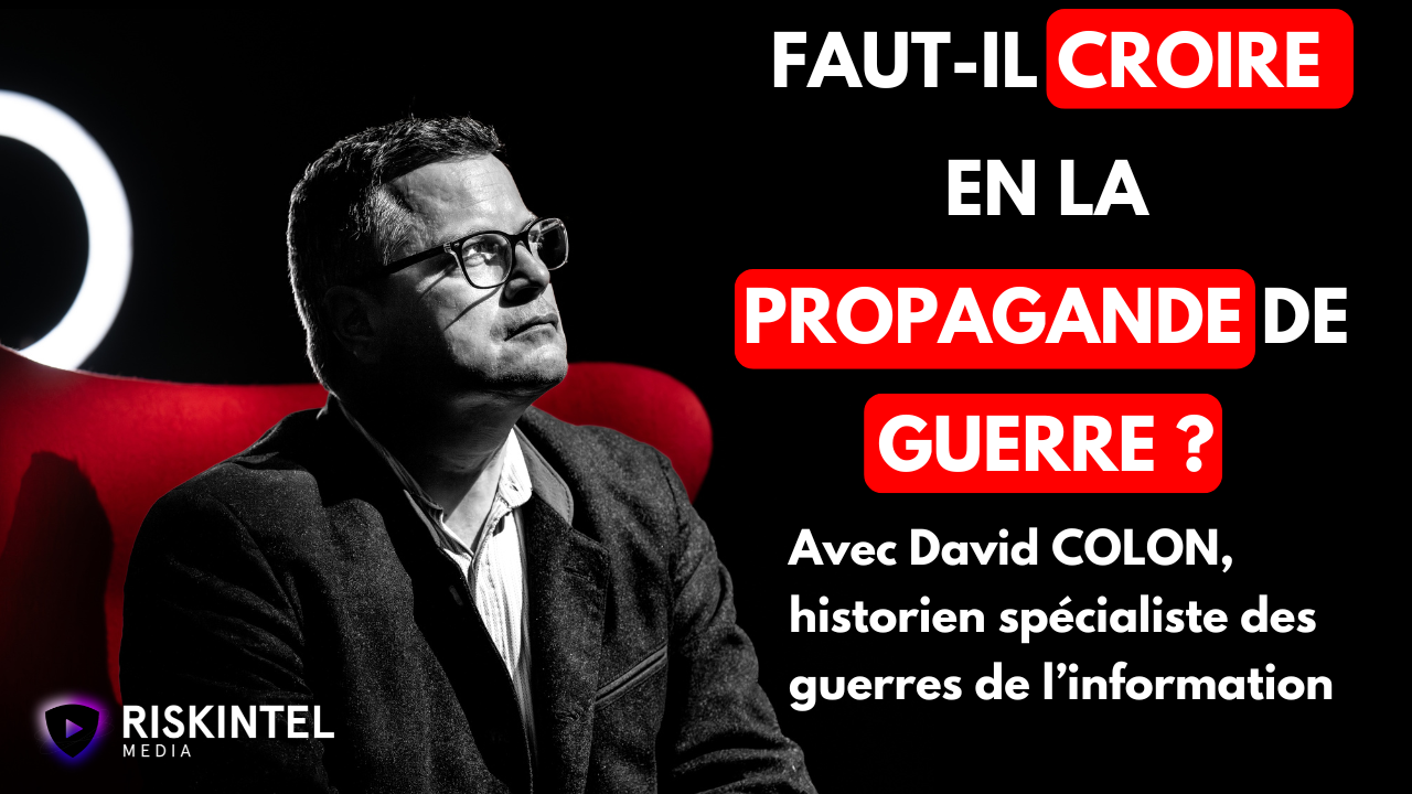 David Colon, historien et expert en propagande, lors de l’émission Le Cercle de Riskintel Media, expliquant les stratégies de désinformation et la guerre de l’information.