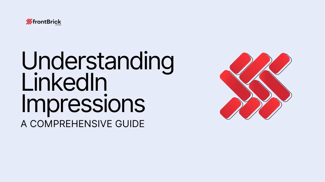 Understanding LinkedIn Impressions cover with A Comprehensive Guide subtitle and frontBrick branding.
