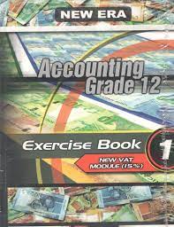 New Era Accounting Grade 12 Exercise Book