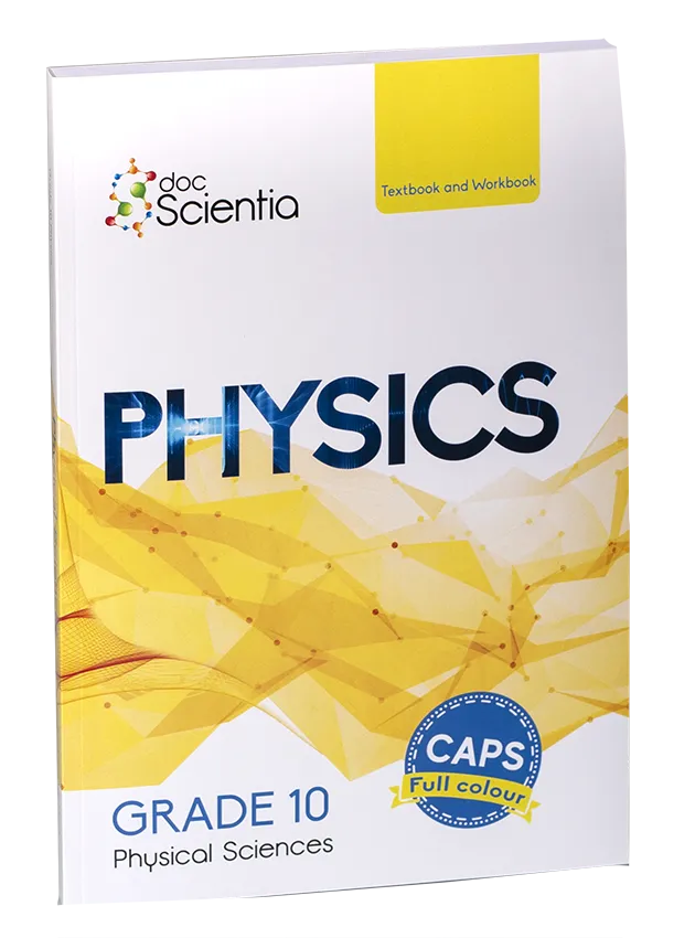 Doc Scientia Gr. 10 Physics Textbook and Workbook