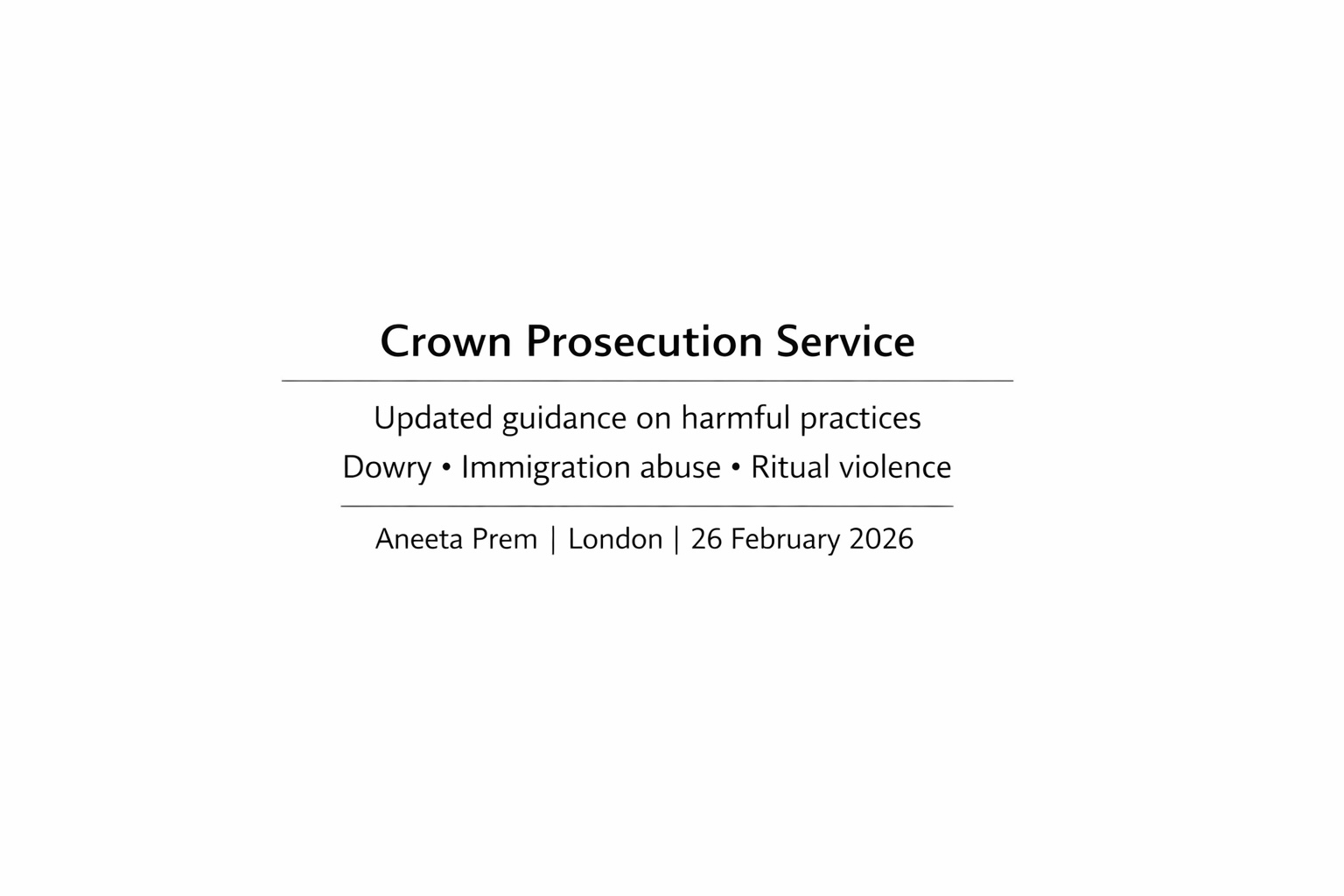 CPS guidance covering dowry abuse, immigration exploitation, transnational abandonment and ritual violence
