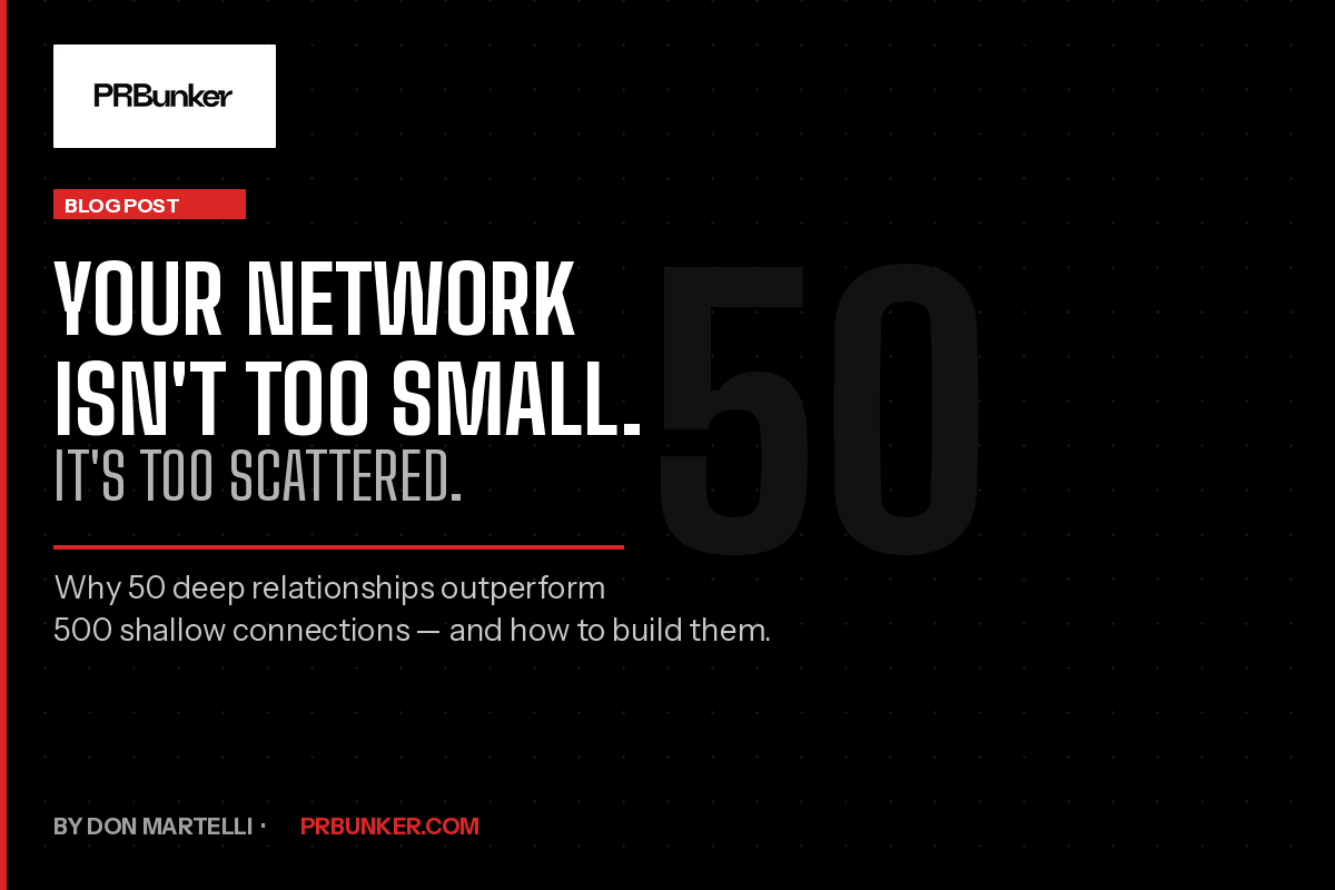Your Network Isn't Too Small. It's Too Scattered. - Don Martelli on Network Density
