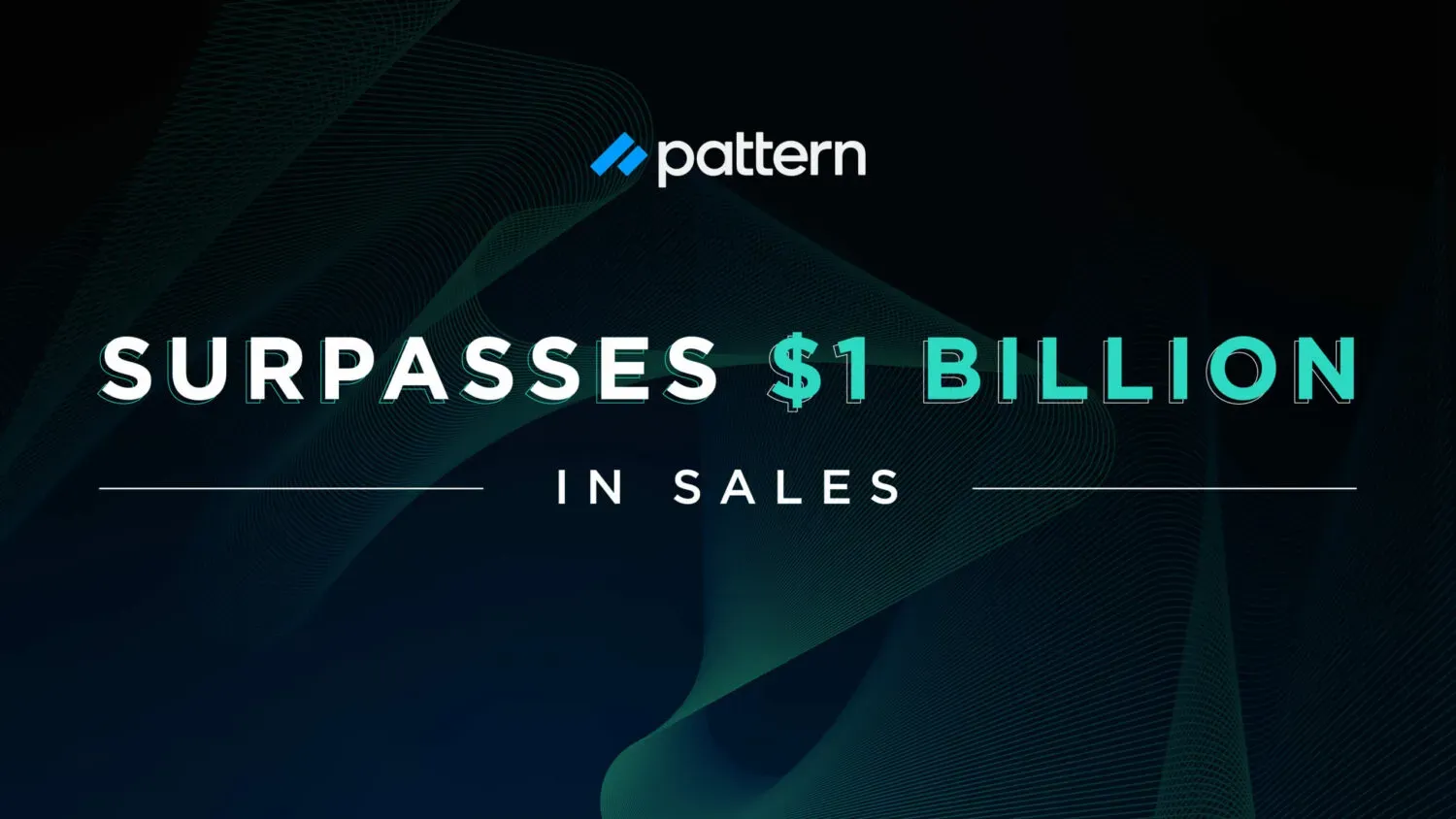 Pattern surpasses $1 billion in sales