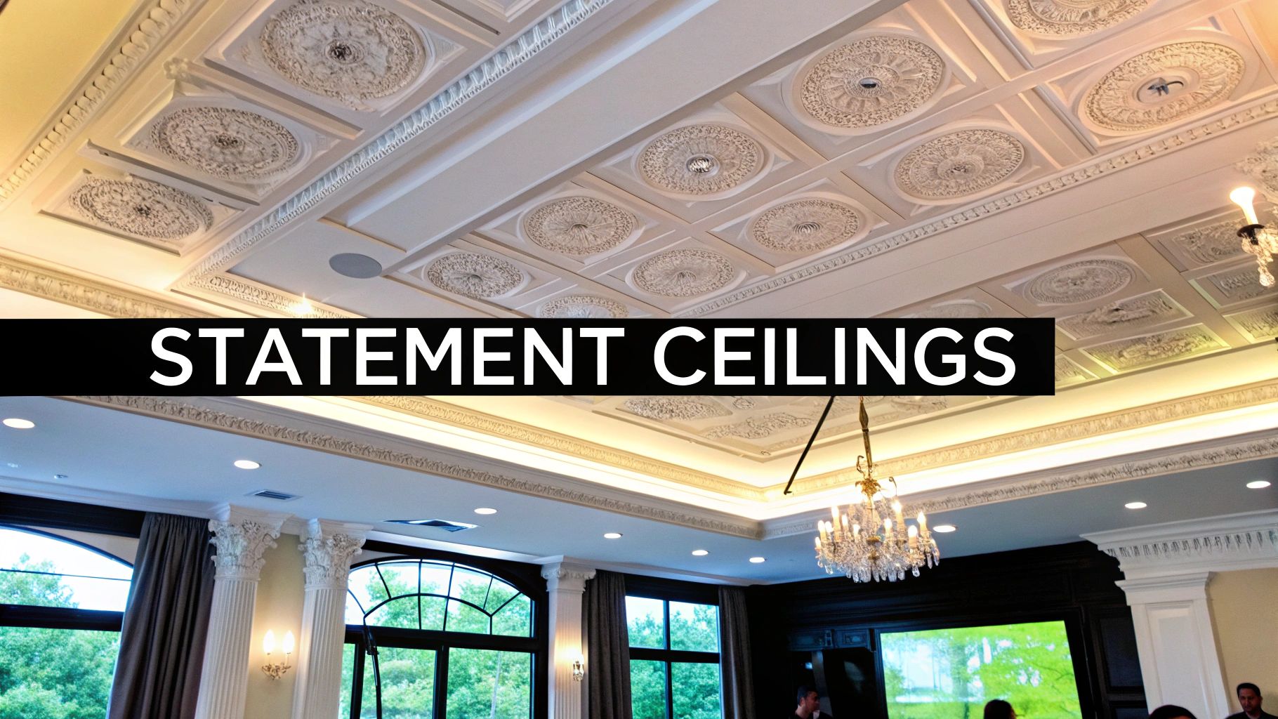 Statement Ceilings