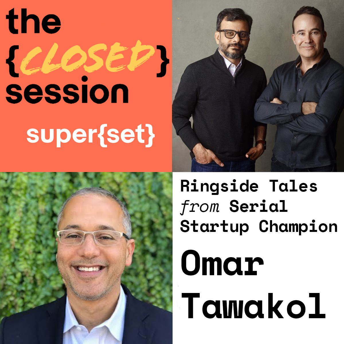 Ringside Tales from Serial Startup Champion Omar Tawakol