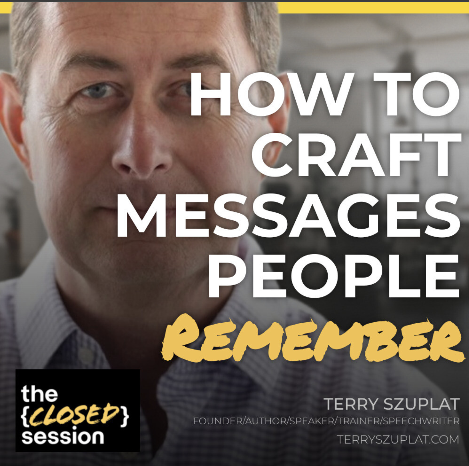 How to craft messages people remember