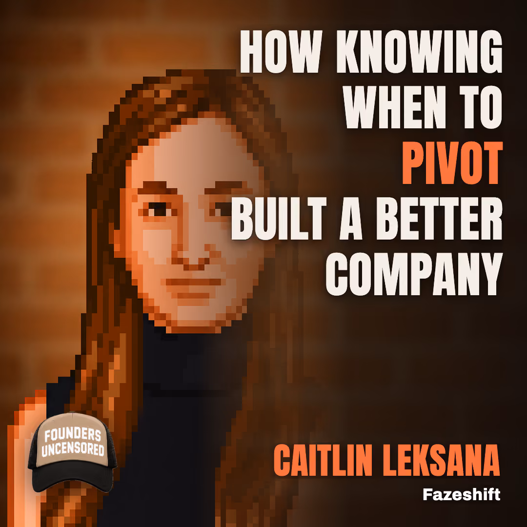 How Knowing When to Pivot Built a Better Company