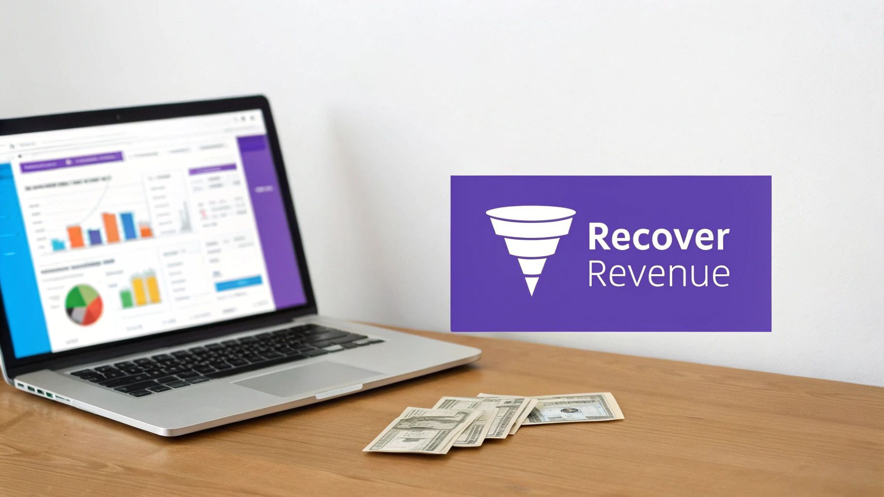 Laptop displaying business analytics, money, and a 'Recover Revenue' sign on a wooden desk.