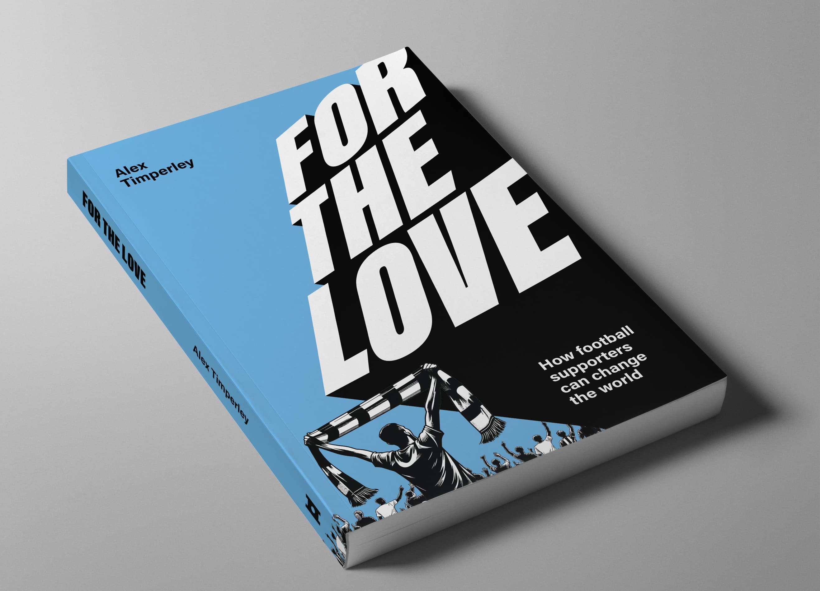 'For the Love: How football supporters can change the world' front cover