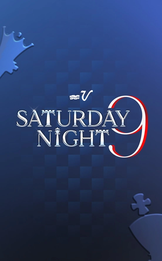 saturday night 9 club V