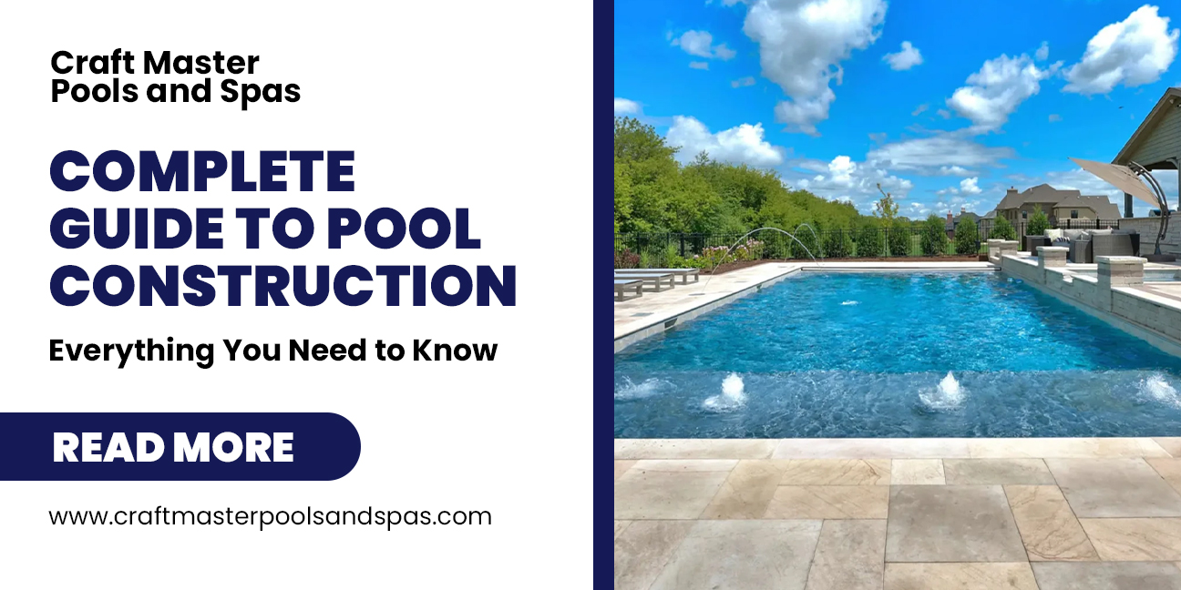 A modern swimming pool by Craft Master Pools and Spas with fountains, surrounded by stone paving. Title: "Complete Guide to Pool Construction.