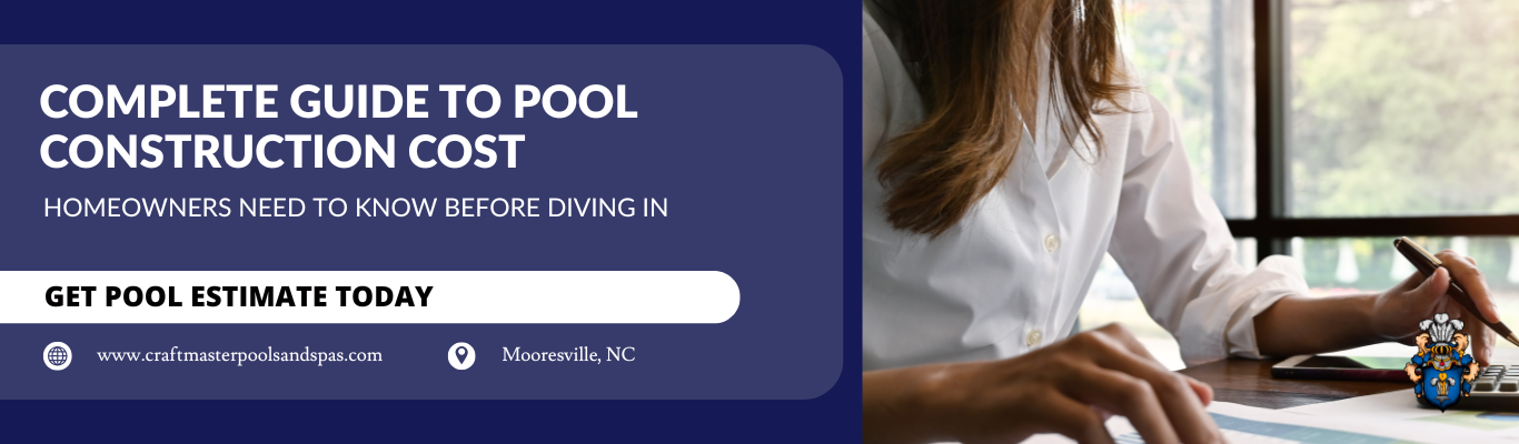 Woman reviewing documents for pool construction cost estimates, featuring 'Craft Master Pools And Spas' logo, website, and Mooresville, NC location.