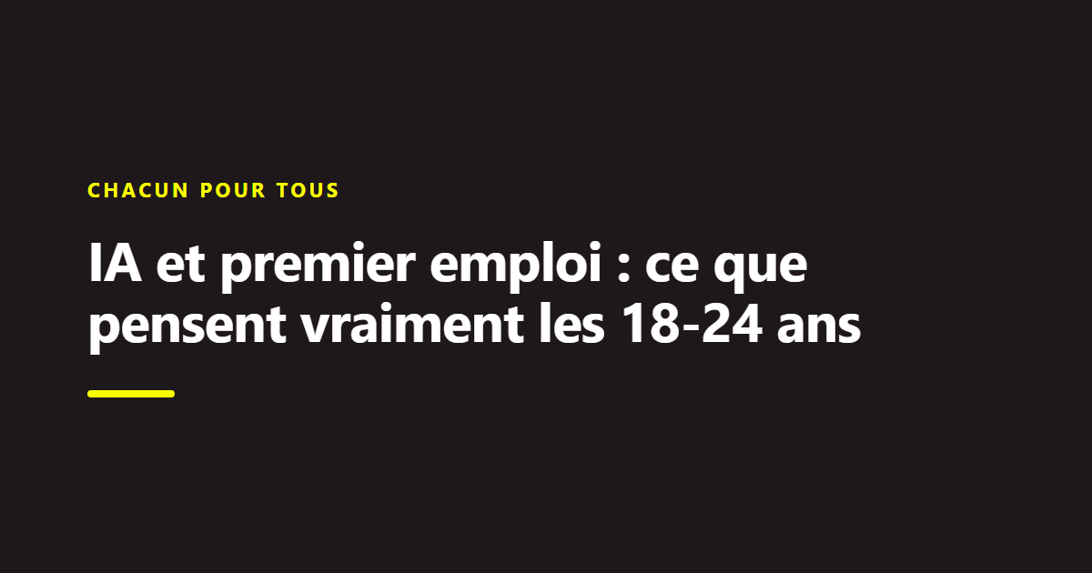 Billet du Collectif Chance : IA et premier emploi : ce que pensent vraiment les 18-24 ans