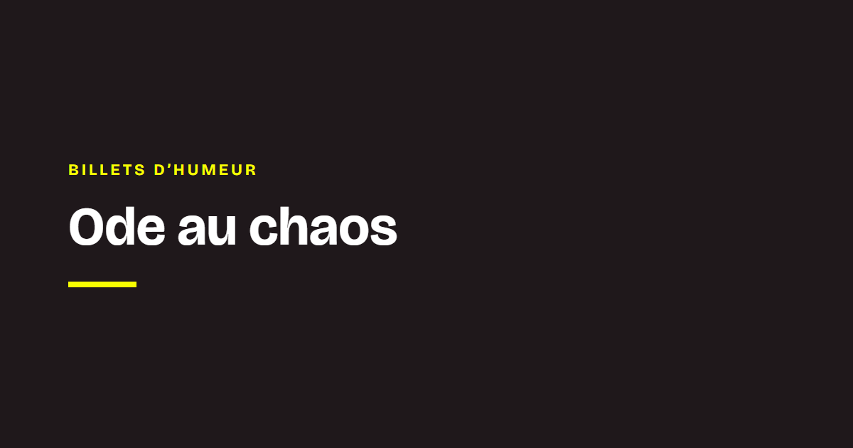 Le mot des coachs Chance : Ode au chaos
