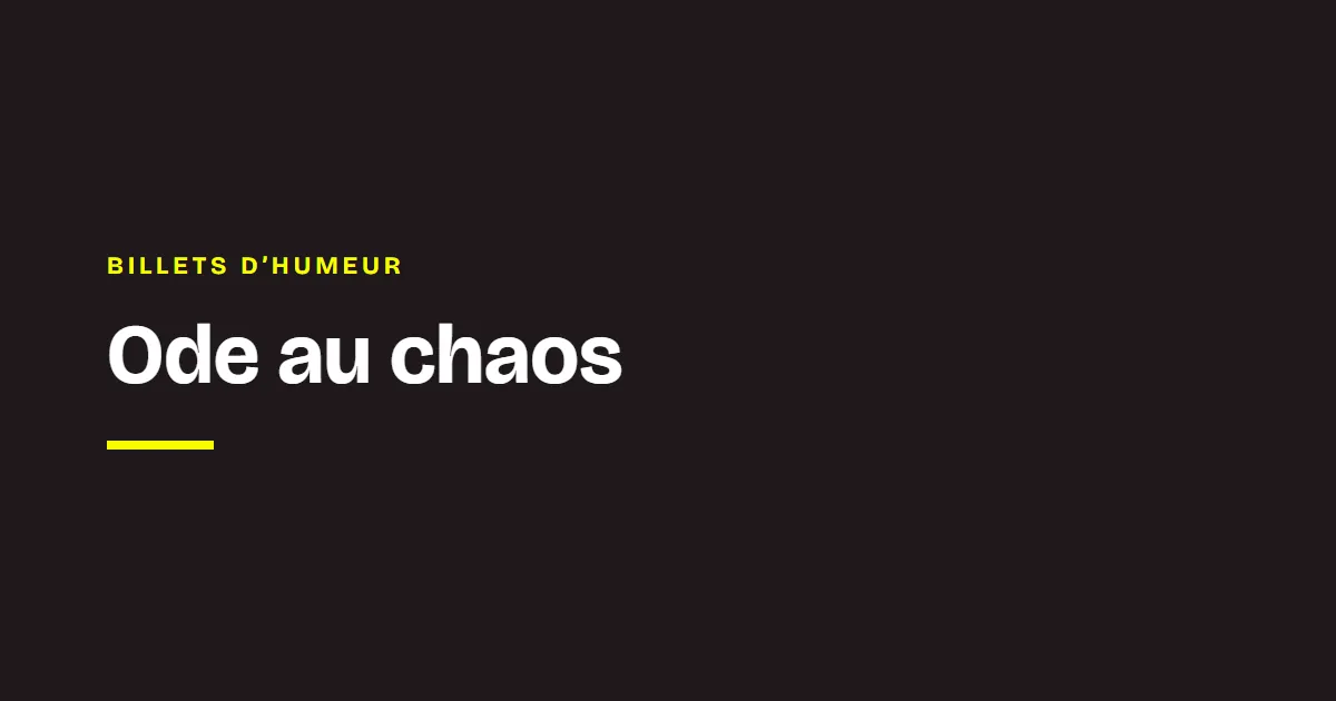 Le mot des coachs Chance : Ode au chaos