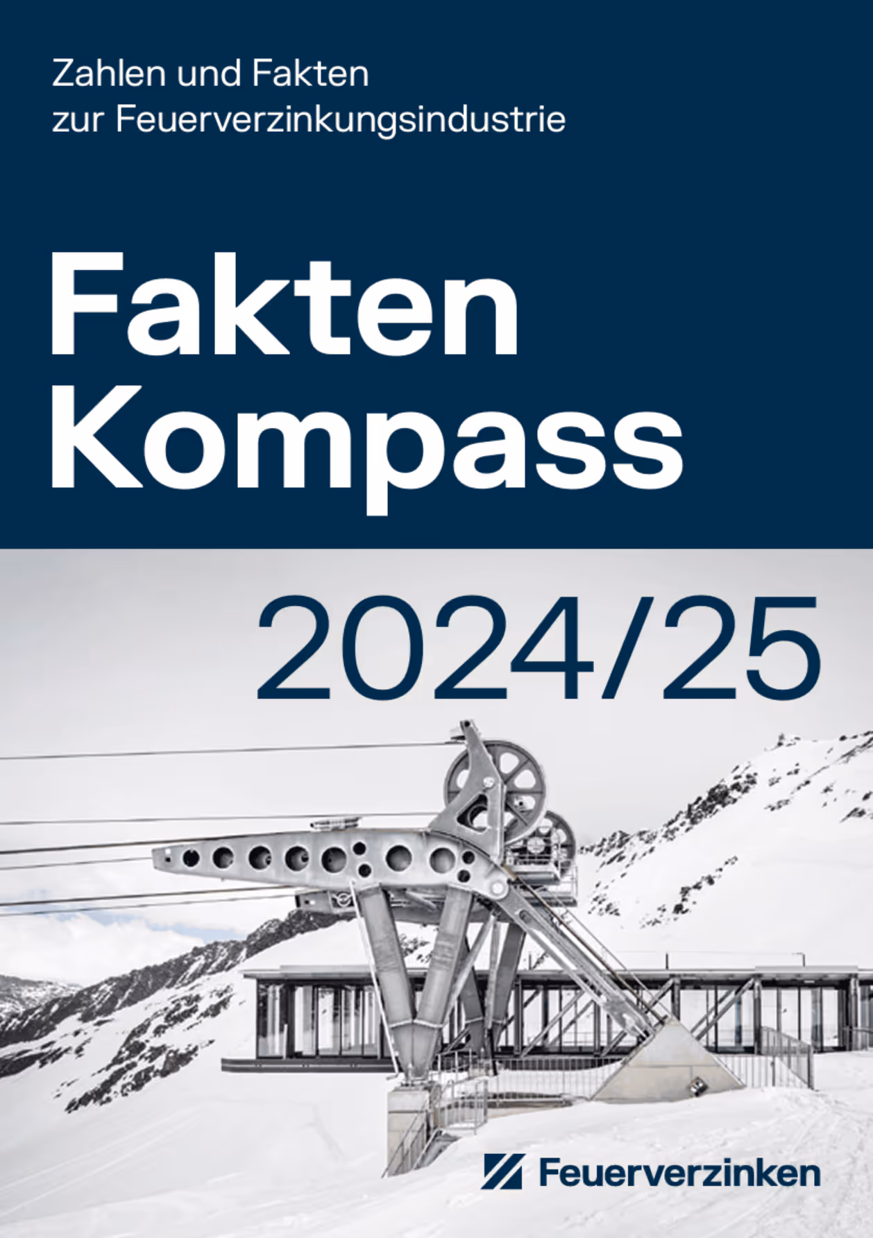 Titelbild des Fakten Kompass 2024/25 mit einer Seilbahnanlage in verschneiter Berglandschaft und dem Logo von Feuerverzinken.