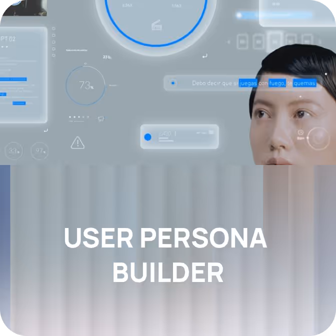 Futuristic digital interface with analytics and a partial view of a woman's face, text reads User Persona Builder.