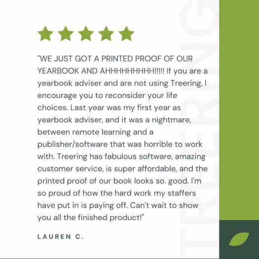 WE JUST GOT A PRINTED PROOF OF OUR YEARBOOK AND AHHHHHHHHH!!!!! If you are a yearbook adviser and are not using TreeRing, I encourage you to reconsider your life choices. Last year was my first year as yearbook adviser, and it was a nightmare, between remote learning and a publisher/software that was *horrible* to work with. TreeRing has fabulous software, amazing customer service, is super affordable, and the printed proof of our book looks *so.* *good.*