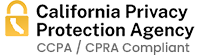 CCPA / CPRA compliant — California Privacy Protection Agency