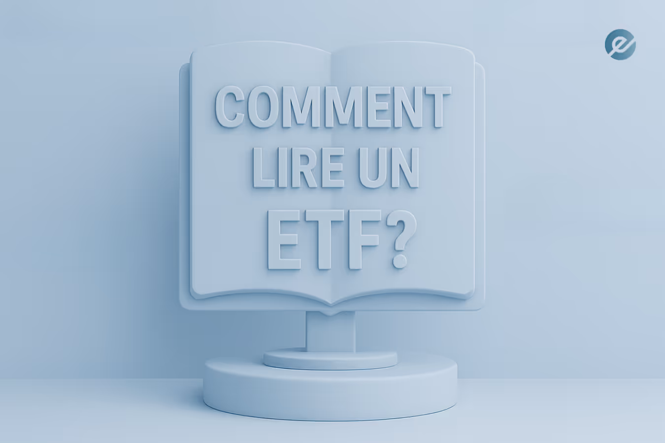 Guide visuel pour apprendre à lire un ETF 