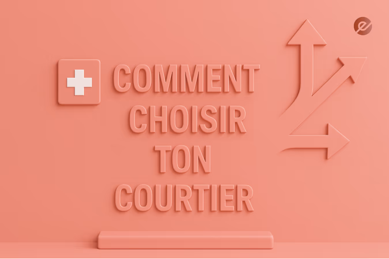 Guide pour bien choisir son courtier en ligne