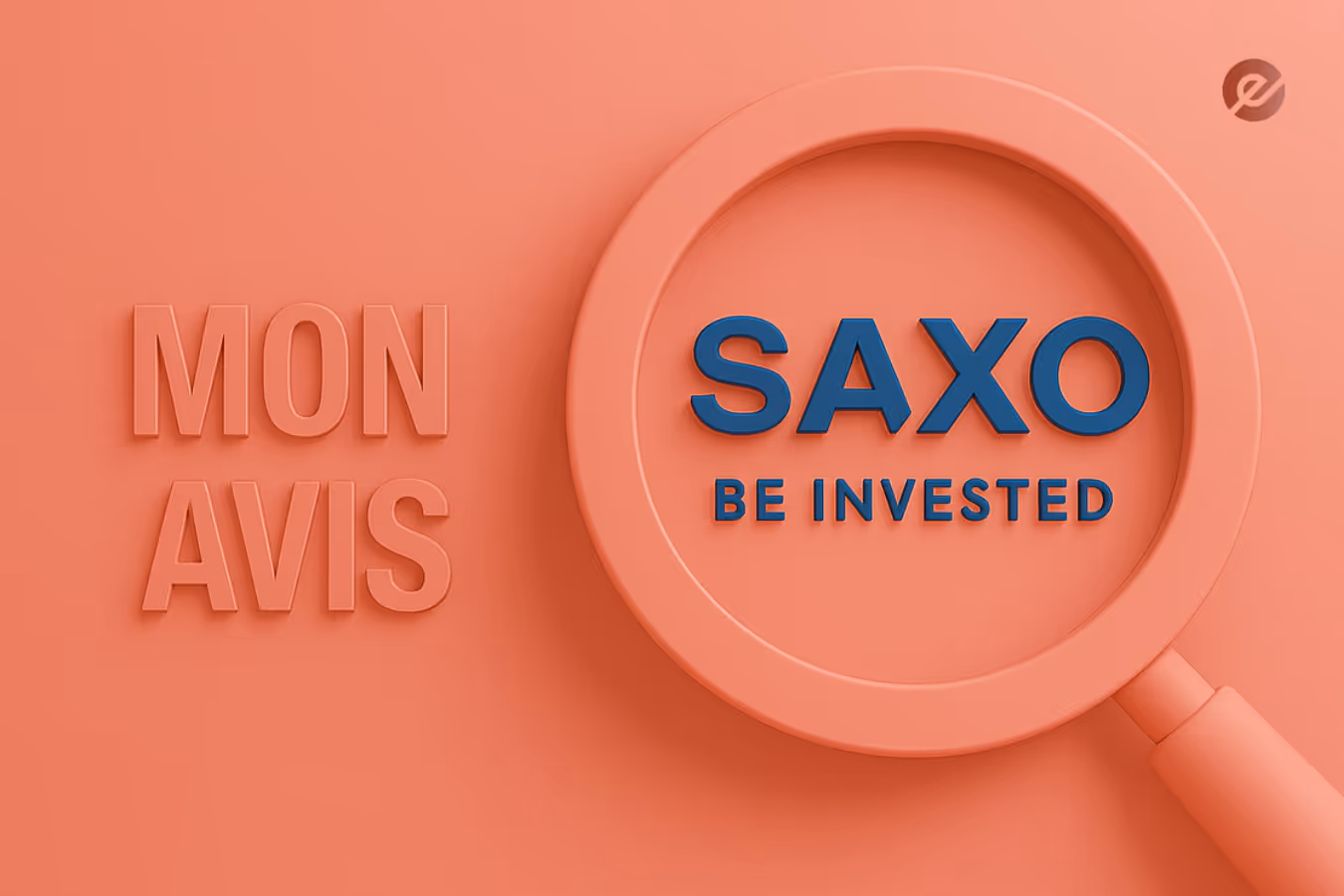 Avis complet sur le courtier SAXO Bank