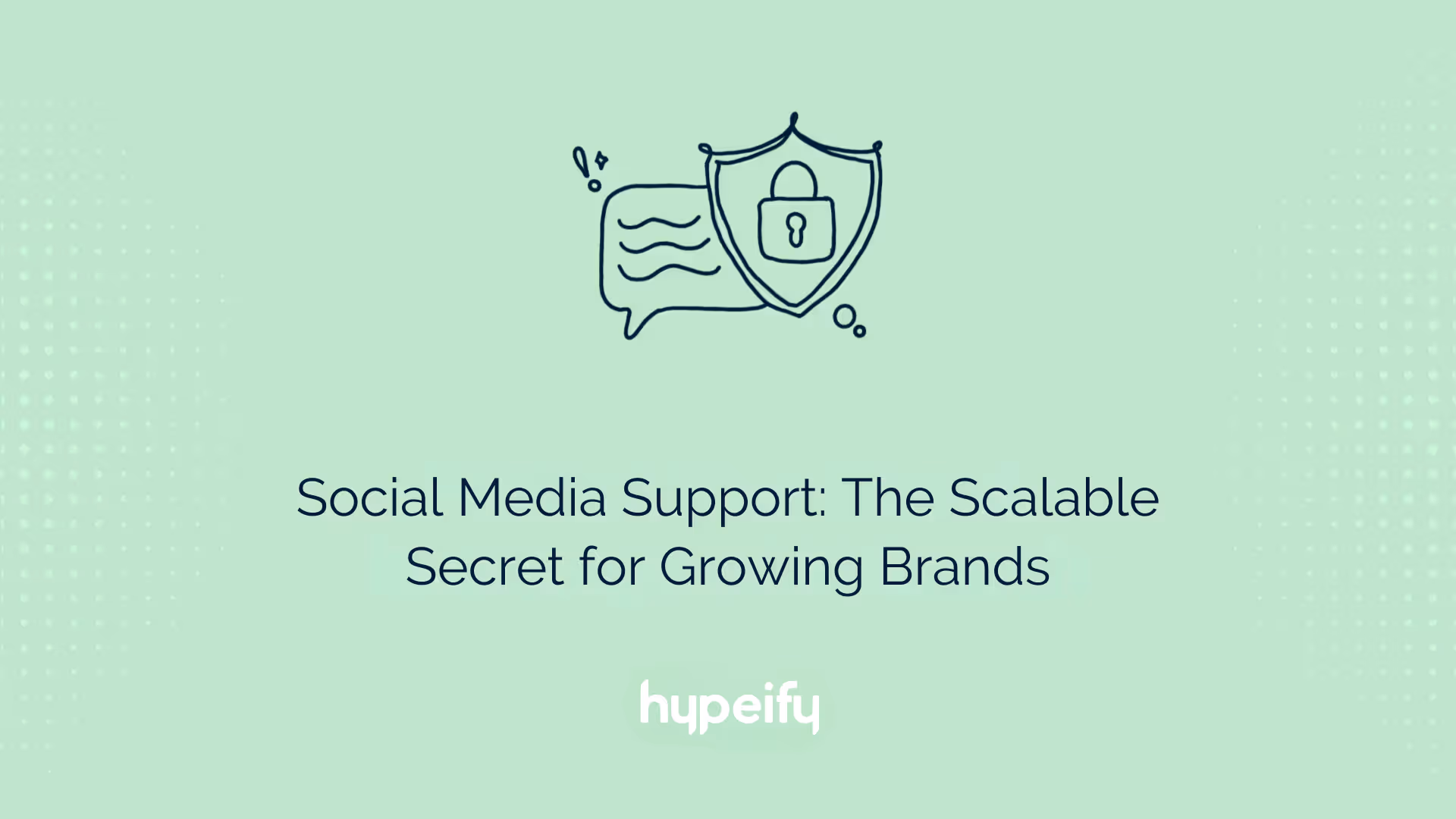 Social Media Support: The Scalable Secret for Growing Brands
