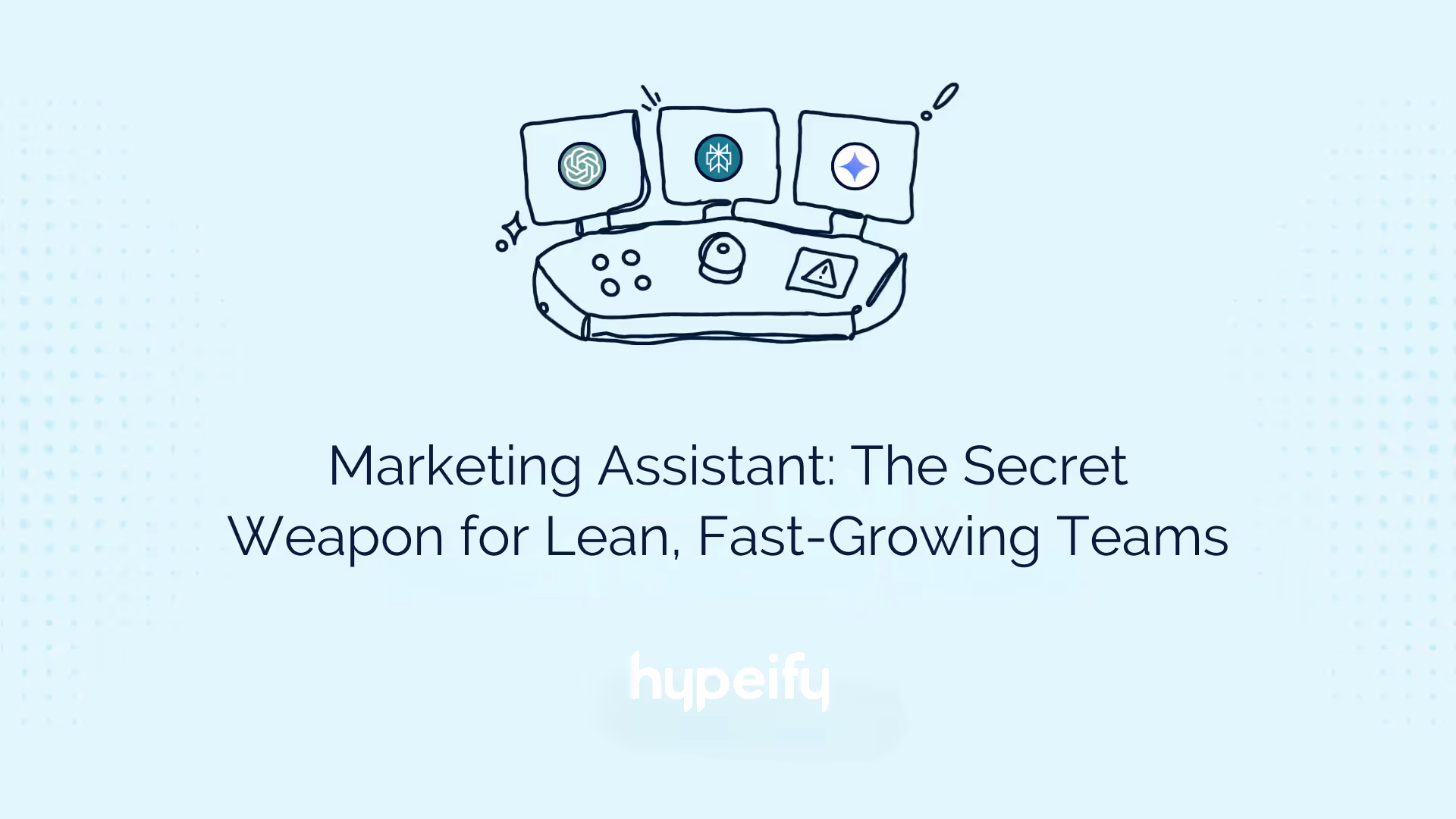 Marketing Assistant: The Secret Weapon for Lean, Fast-Growing Teams