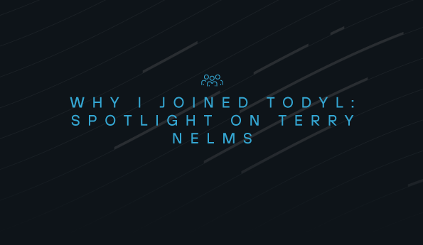 Why I Joined Todyl: Spotlight on Terry Nelms