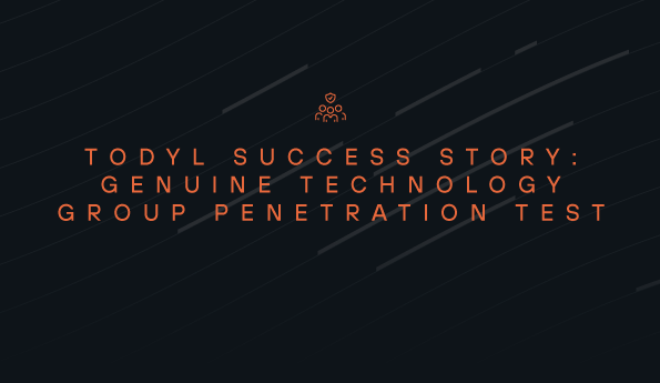 Todyl Success Story: Genuine Tech Group Penetration Test