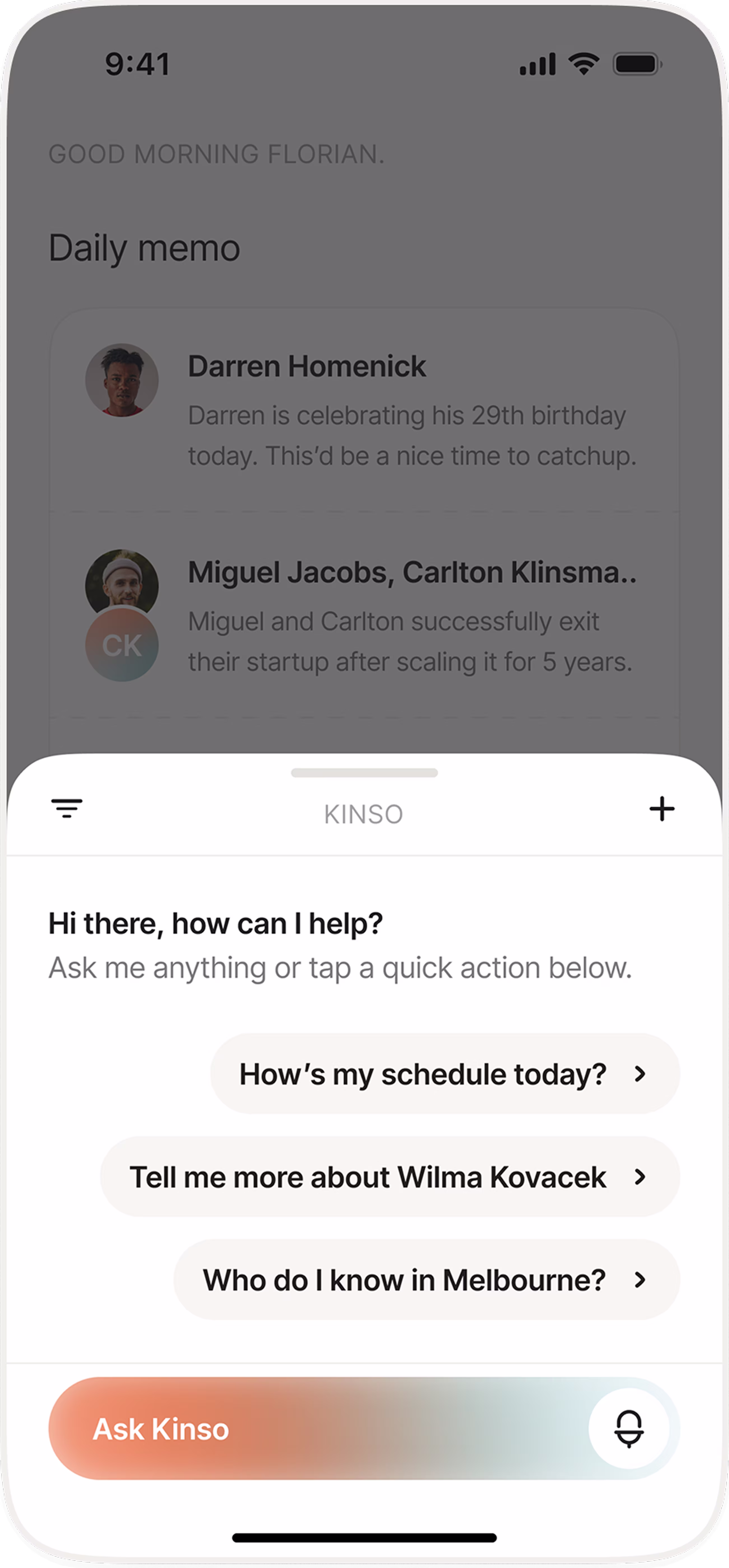 A screenshot of a mobile phone display showing the time 9:41 and a notification that reads "GOOD MORNING FLORIAN." The daily memo includes a personal message about Darren Homenick celebrating his 20th birthday and mentions others involved in their startup journey. There are interactive prompts like "How's my schedule today?" and options to learn more about contacts. The image features text in a typical smartphone layout.