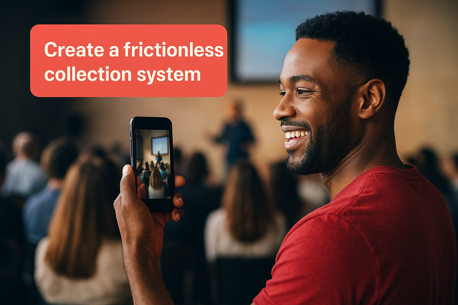 Create a frictionless collection system