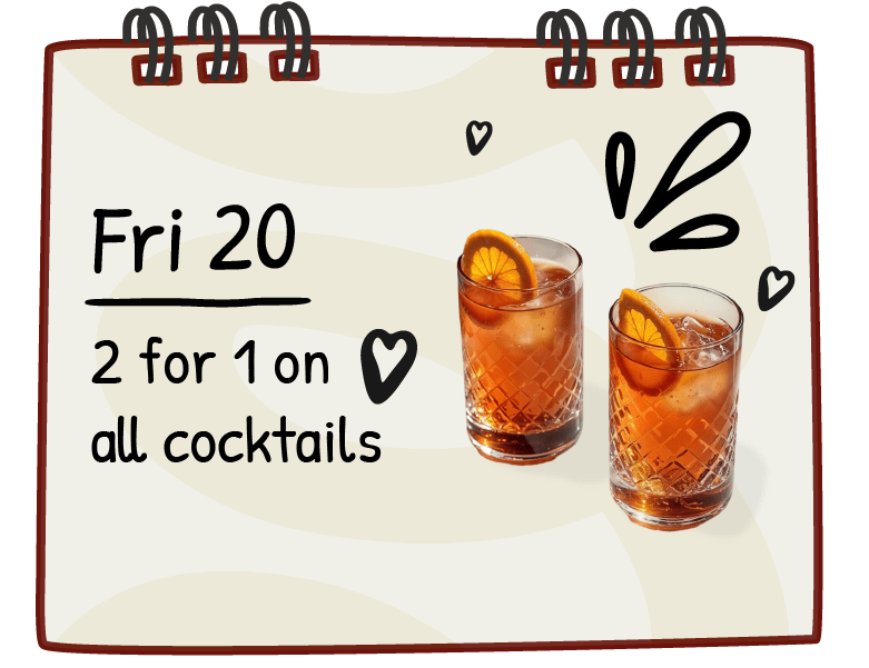 Illustrated calendar page showing “Fri 20” with a drink promo reading “2 for 1 on all cocktails,” accompanied by two orange-garnished cocktails and playful heart doodles. Fun and festive vibe.