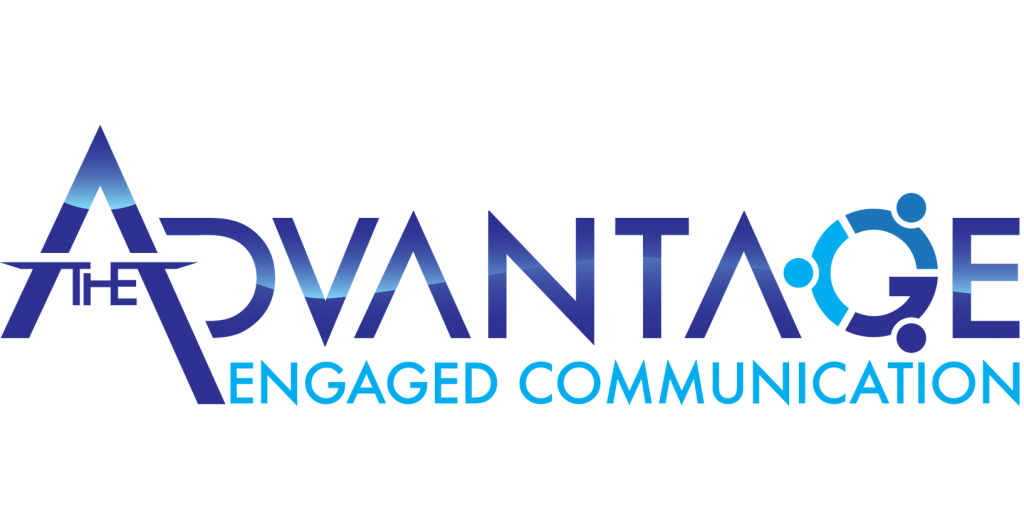 The Advantage: Engaged Communication
