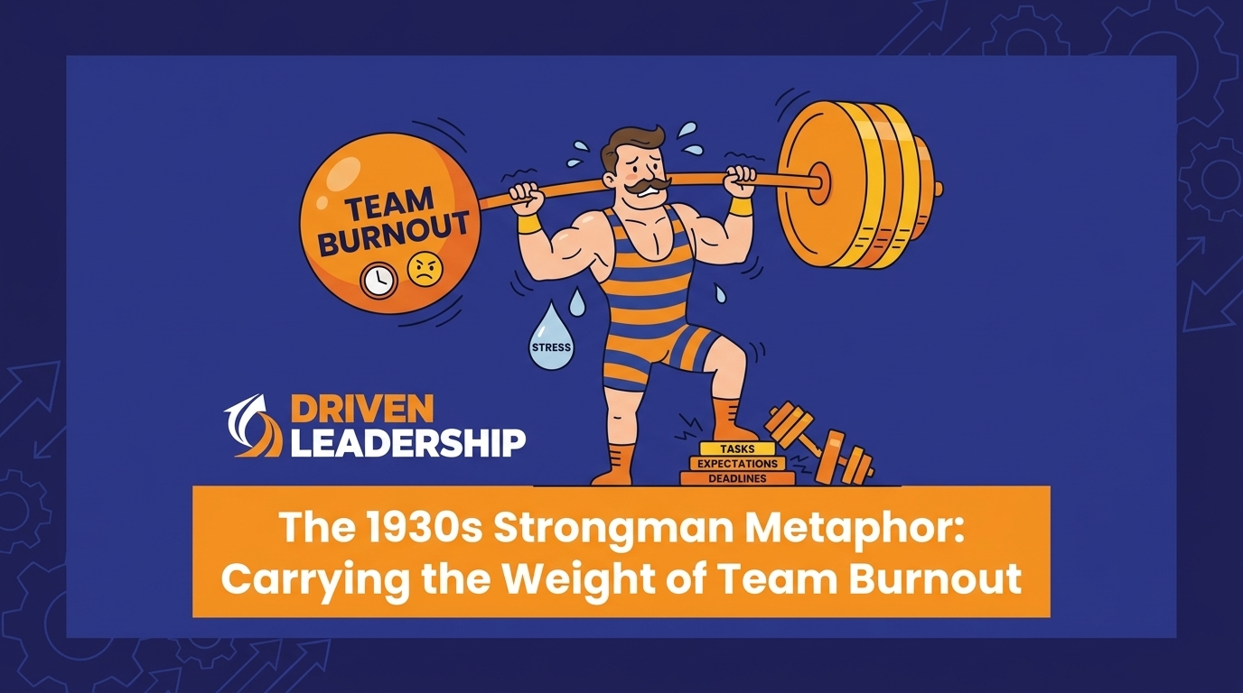 The 1930s Strongman Metaphor: Carrying the Weight of Team Burnout