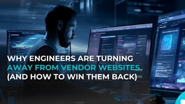 Why Engineers Are Turning Away from Vendor Websites (and How to Win Them Back)
