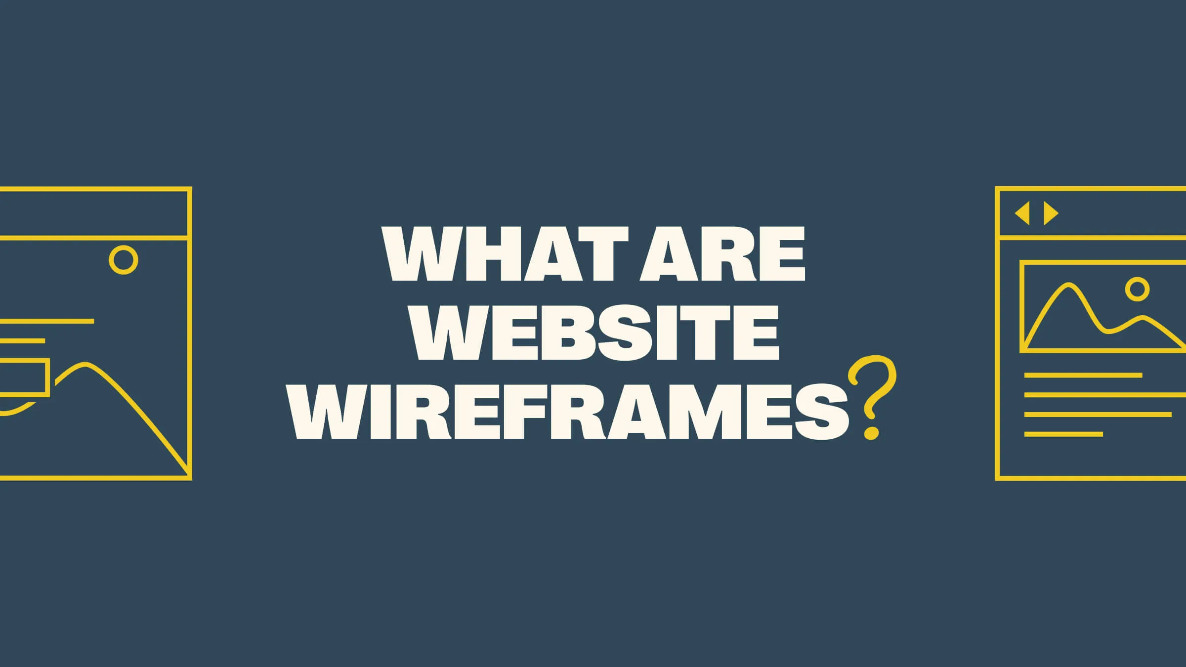 What is a Website Wireframe?