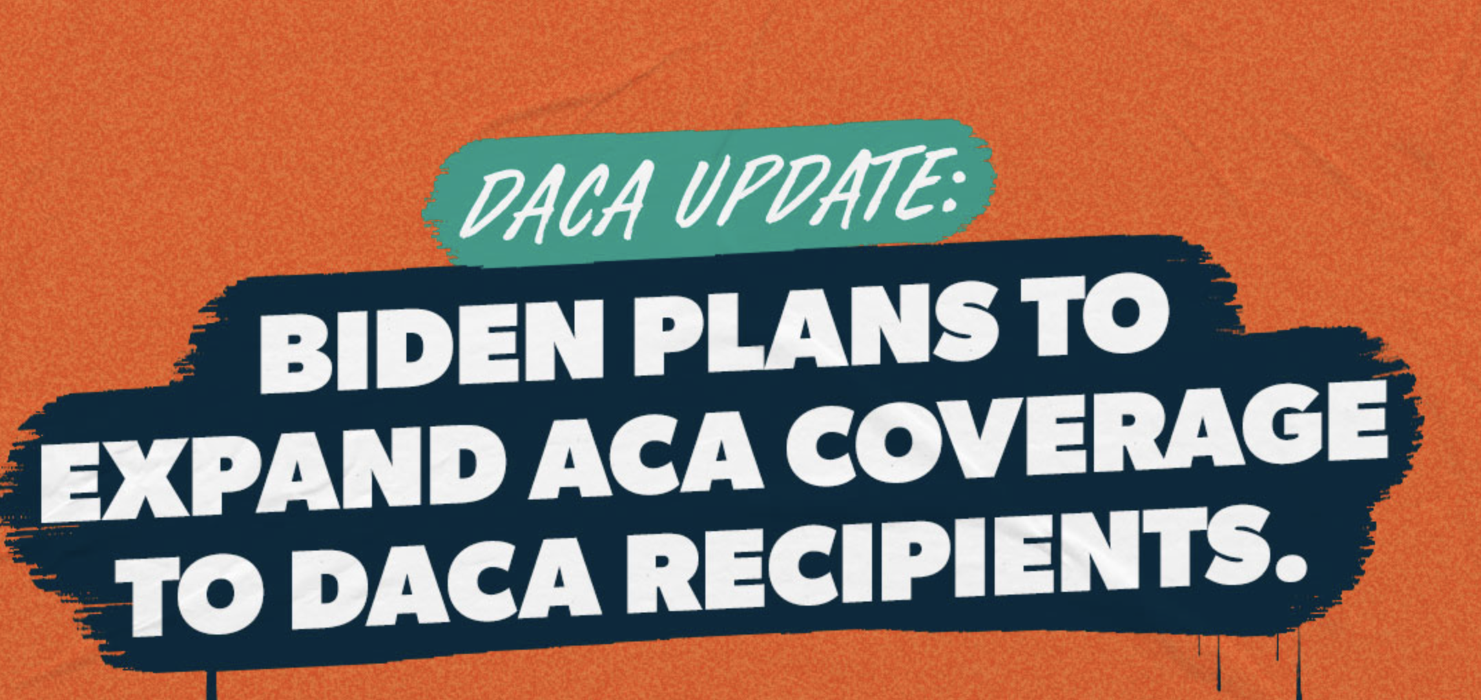 Biden administration announces healthcare access for DACA recipients