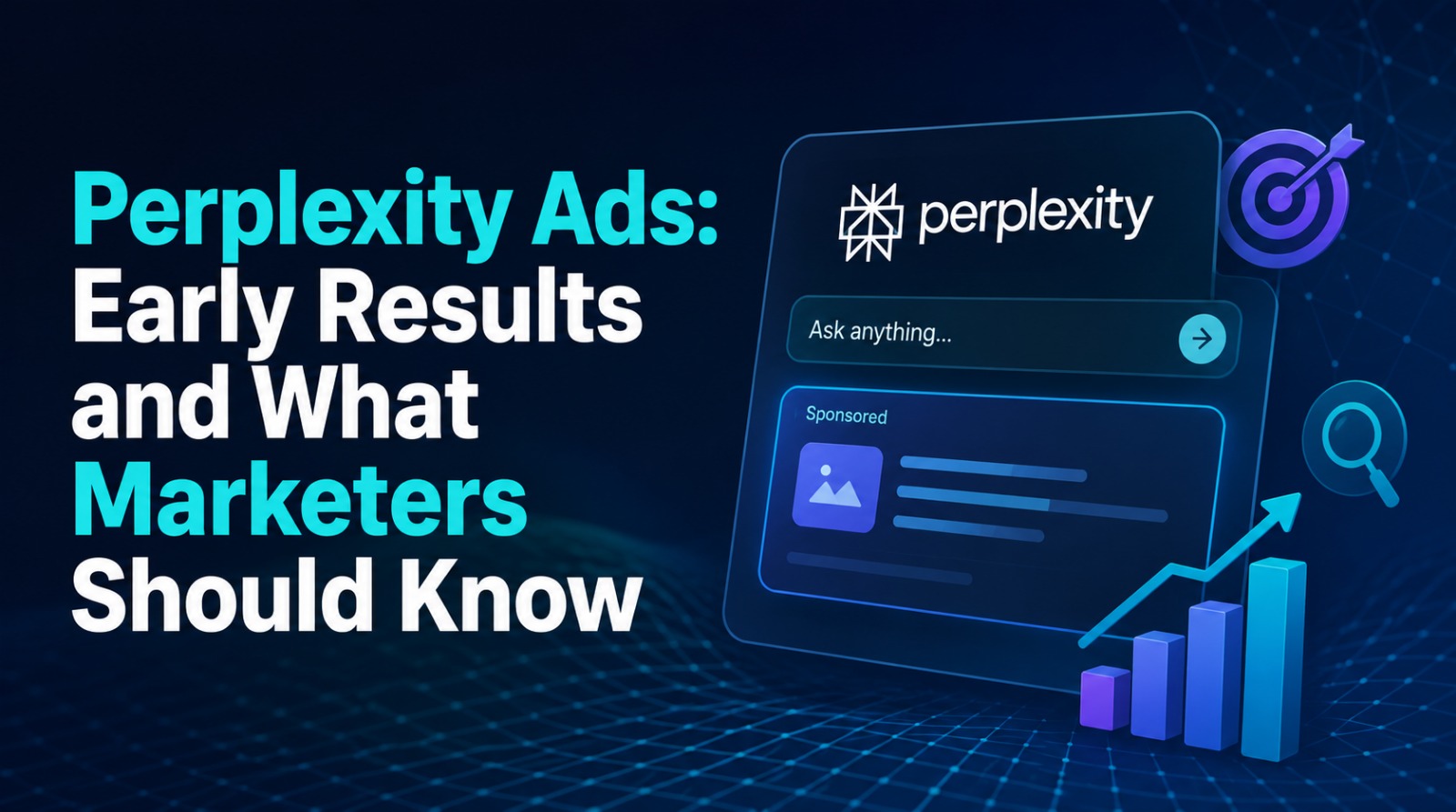 graphic titled perplexity ads early results and what marketers should know showing the perplexity search interface with a sponsored ad card, target, and growth chart.