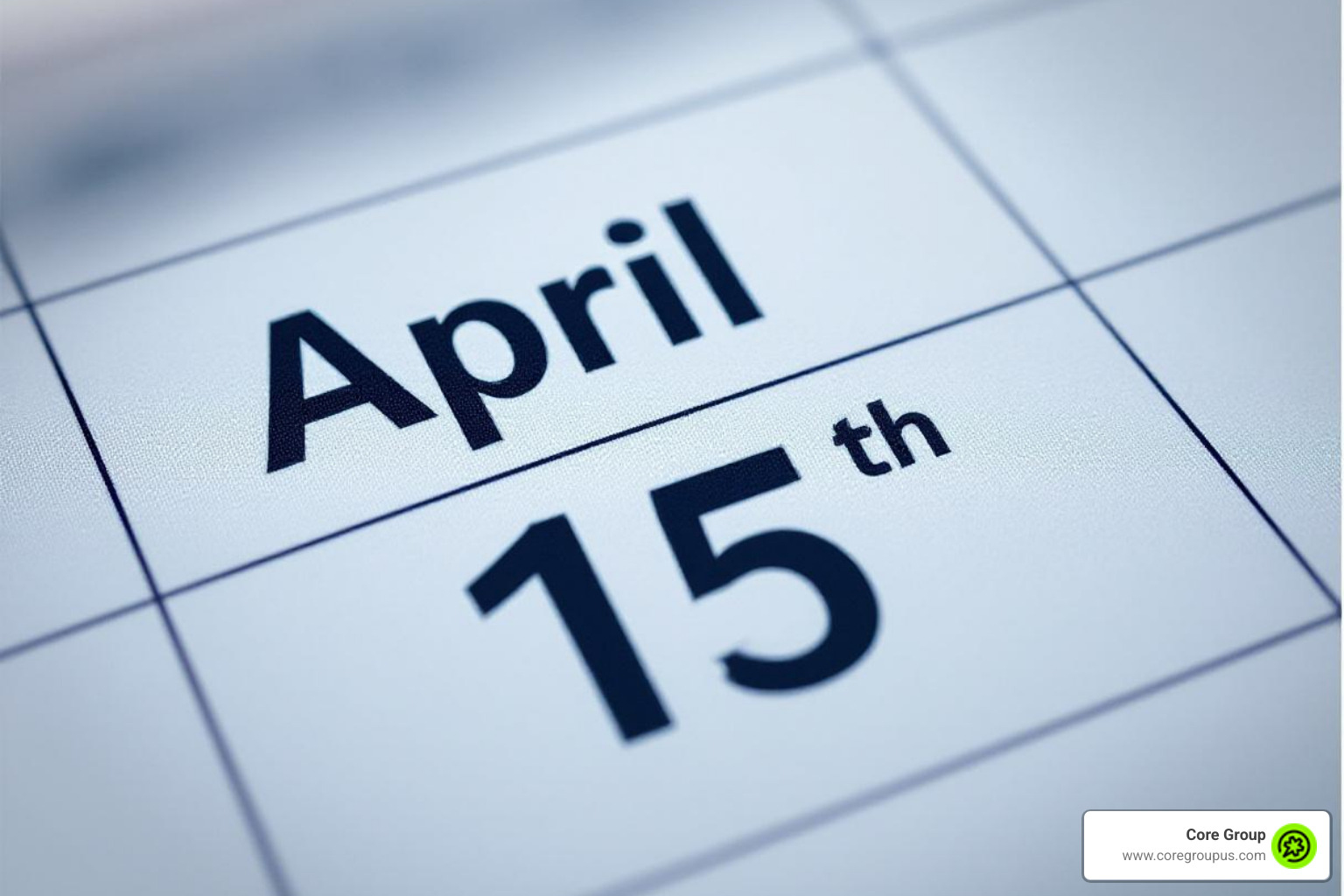 Calendar highlighting the April 15th tax deadline - Maryland LLC tax Calendar highlighting the April 15th tax deadline - Maryland LLC tax