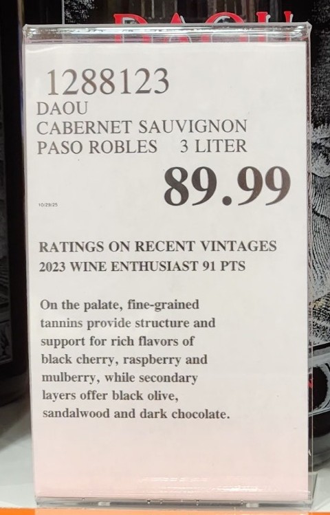 DAOU Cabernet Sauvignon 2023 in the 3-liter format is a flavorful, approachable Paso Robles Cab that delivers black cherry, mulberry, chocolate, and subtle savory notes. At $89.99, it offers legit value, great presentation, and ideal pairing versatility. A holiday party-starter for sure.