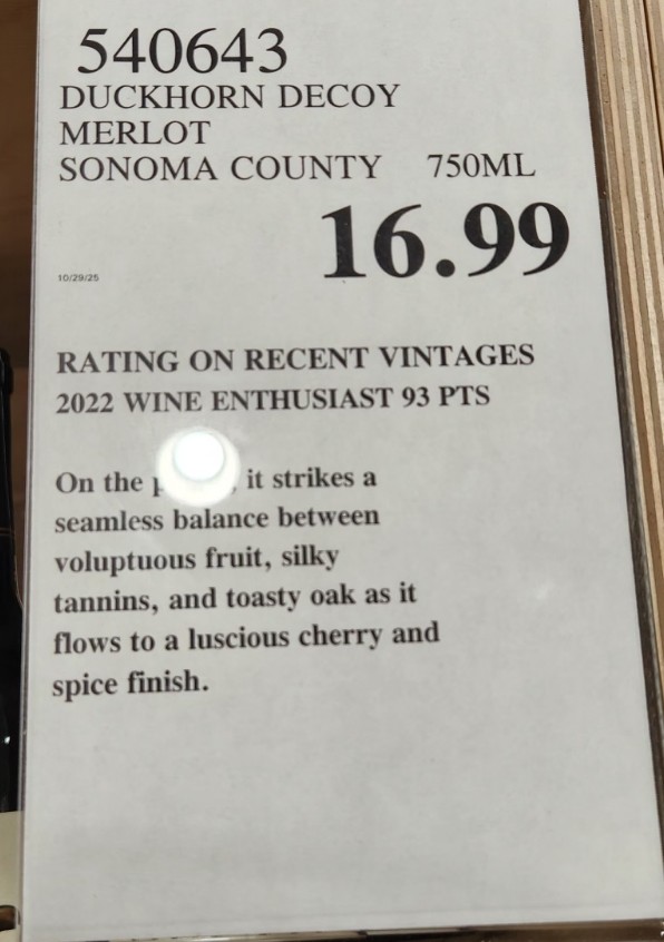 Decoy Merlot 2022 is the same bottle in both places—but the price difference is wild: $16.99 at Costco versus $29.99 regular at a grocery store (and still higher even with sale/bulk deals). That gap isn’t about the wine being different—it’s about how stores buy and price. If you want dependable, repeatable value—especially on recognizable brands—Costco keeps winning like they’ve got home ice and the better lines. Buy it for weeknight dinners, game-night chili, and anytime you want a smooth red that doesn’t overthink itself.