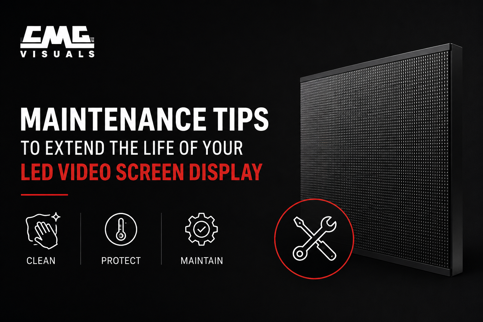 Tips to Extend the Life of Your LED Video Screen