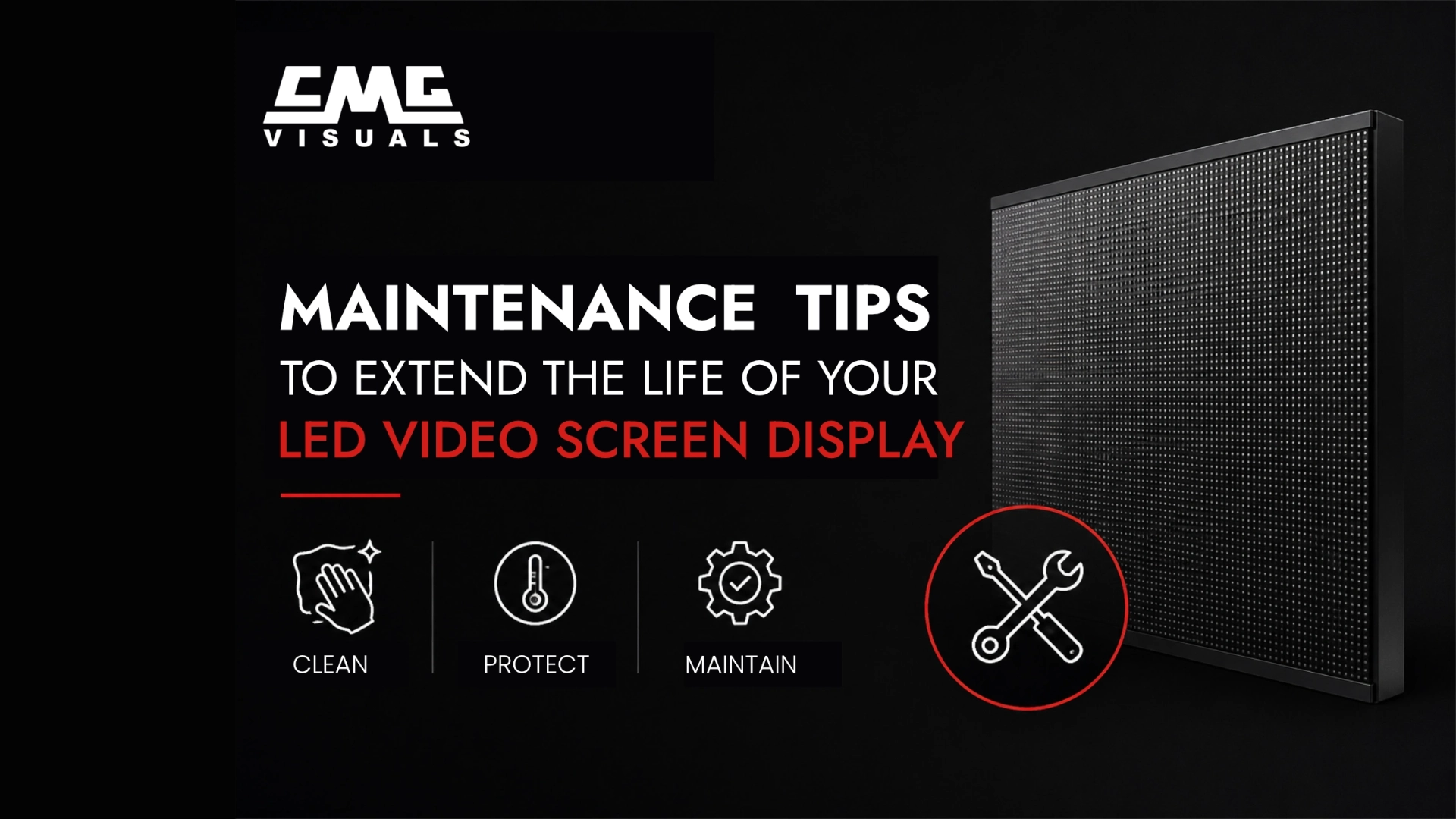Tips to Extend the Life of Your LED Video Screen.