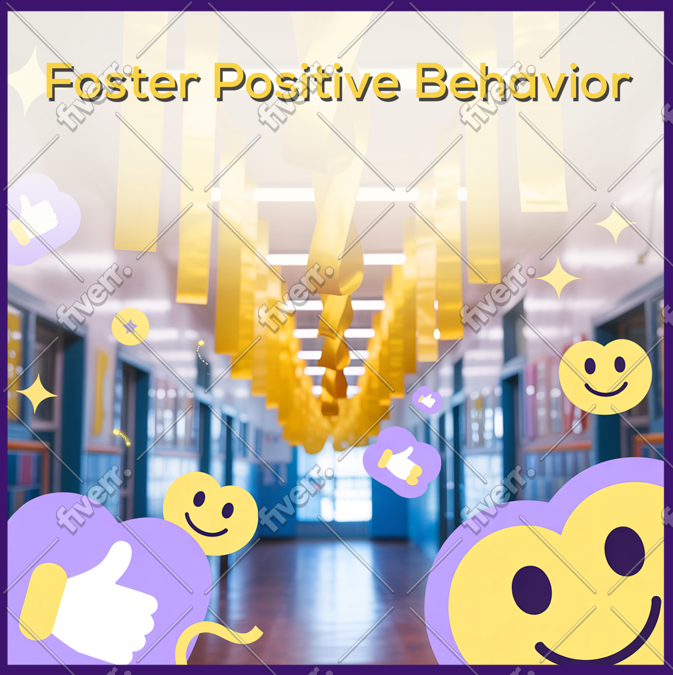 foster positive behavior, smilley faces on the hallways
