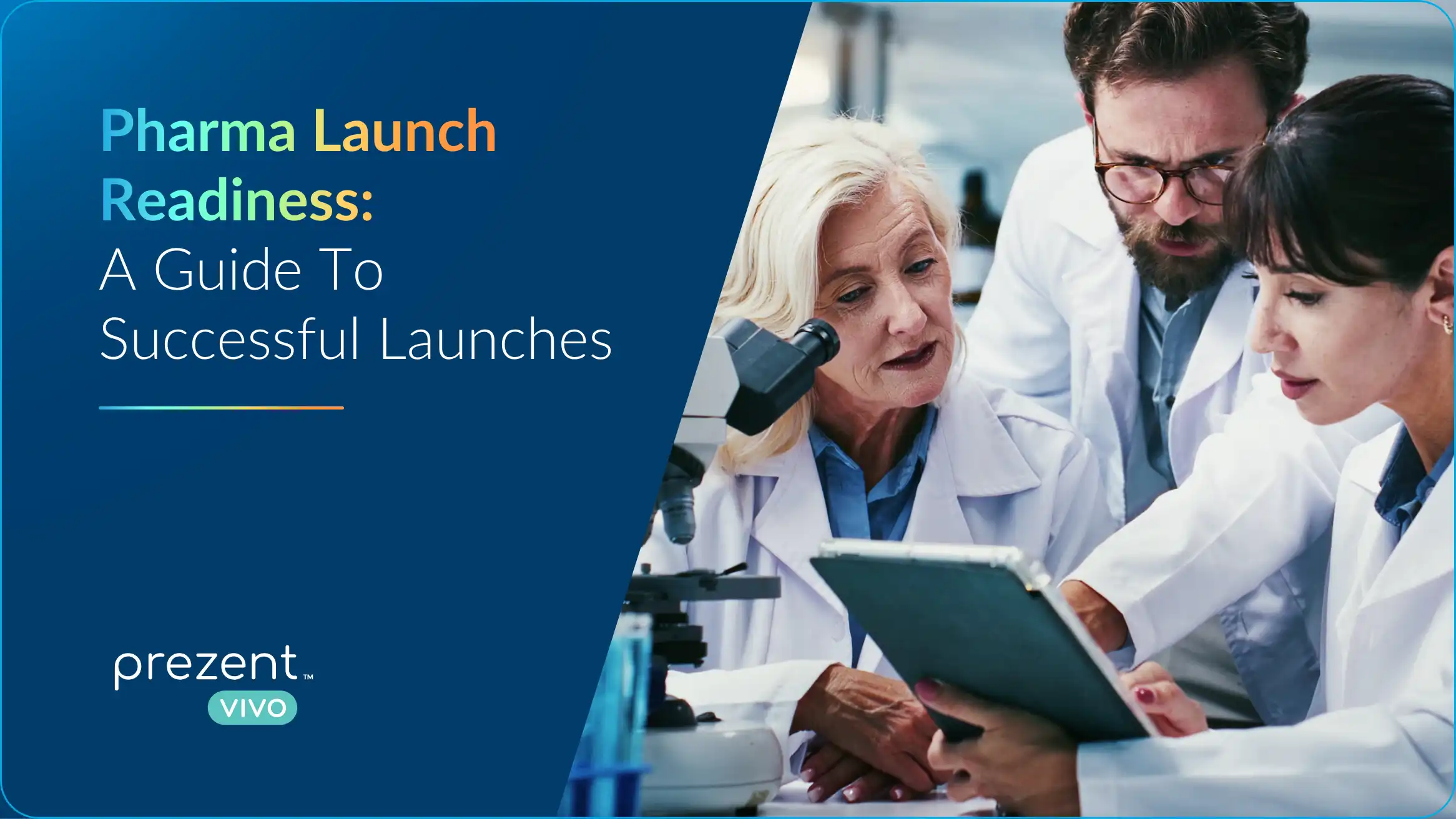 Pharma launch readiness: a guide to successful launches